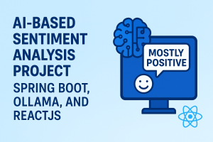 Sentiment Analysis Project using Java, Spring Boot, AI, Ollama, and ReactJS